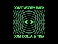 Dom Dolla, Tiga - Don't Worry Baby (SLOWED + REVERB)