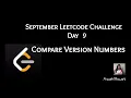 Compare Version Numbers September Leetcode Challenge Leetcode 165 Day 9