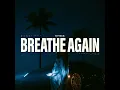 Breathe Again