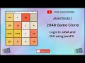 2048 Game Clone Build Your Own in JavaFX Java Game Project with source code Game Development