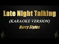Download Lagu Late Night Talking - Harry Styles Karaoke