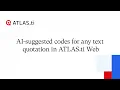AI-suggested codes for any text quotation in ATLAS ti Web