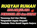 Download Lagu RUQYAH MALAM SELASA – PERLINDUNGAN DIRI DARI GANGGUAN JIN DAN SETAN | RUQYAH PENYEJUK HATI \u0026 PIKIRAN