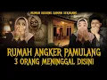 Lagu SIAPA BERANI TINGGAL DISINI !! RUMAH PALING ANGKER DI PAMULANG INI SAMPE MAKAN KORBAN