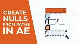 Create Nulls from Paths in After Effects