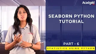Statistics Using Python Tutorial Part 6 Seaborn Python Tutorial Data Science Tutorial