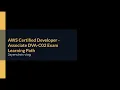 AWS Developer - Associate DVA-C02 Exam Learning Path