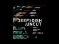 Download Lagu Deep Dish: Uncut - Episode 1 - Live from Stereo Montreal