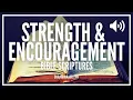 Scriptures On Strength and Encouragement Encouraging Bible Verses To Build You Up and Empower You