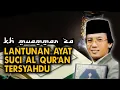 Download Lagu LANTUNAN AYAT SUCI AL QUR'AN TERSYAHDU KH MUAMMAR ZA FULL TEKS ARAB
