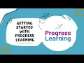 Getting Started with Progress Learning Tutorial