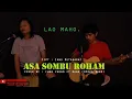 Download Lagu #IansHutabarat Asa Sombu Roham - Iwan Fheno ft Dear ( opeka band ) #cover