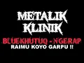 Download Lagu BLUEKHUTUQ - NGERAP (RAIMU KOYO GARPU)