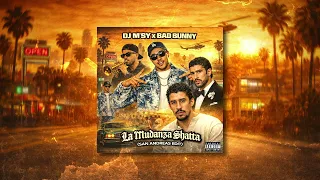 Bad Bunny - LA MuDANZA (Dj M'sy Shatta San Andreas Edit)