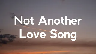 ella mai not another love song lyrics 