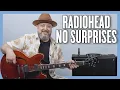 Download Lagu Radiohead No Surprises Guitar Lesson + Tutorial