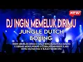 Download Lagu DJ INGIN MEMELUK DIRIMU JUNGLE DUTCH BOXING X BENCI KUSANGKA SAYANG X GERIMIS MENGUNDANG X SIAL