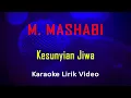 Download Lagu Kesunyian Jiwa M. Mashabi (Karaoke Dangdut Instrumental Lirik) no vocal - minus one