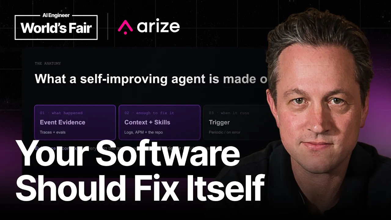 From Signal to PR: Anatomy of a Self-Improving Agent — Jason Lopatecki, Arize: video thumbnail