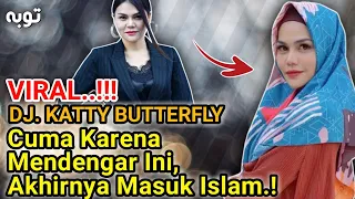 viral dj katty butterfly mualaf karena ini 