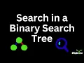 Search in a Binary Search Tree Iterative Recursive LeetCode 700 Full Concept Python Code