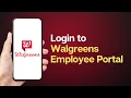 How to Log Into The Walgreens Employee Portal Access Walgreens Employee Portal