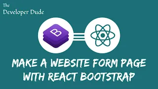Make a website form page with React React-Bootstrap Install and use Bootstrap 4 in React JS