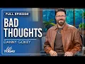 Danny Gokey Bad Thoughts LIFE Today