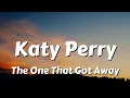 Download Lagu Katy Perry - The One That Got Away (Lyrics)