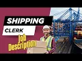 Job description of Shipping Clerk - Roles Responsibilities Skills