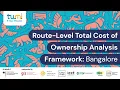TUMI E-Bus Mission Webinar Route-Level Total Cost of Ownership Analysis Framework Bangalore