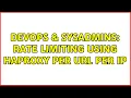 DevOps SysAdmins Rate limiting using haproxy per url per ip