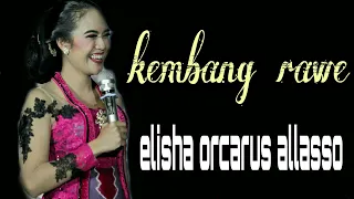 elisha orcarus allasso kembang rawe ardani musik live sokoliman karangmojo