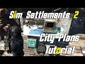 City Plans Guide Sim Settlements 2 -