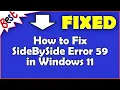 How to Fix SideBySide Error 59 in Windows 11