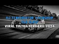 Download Lagu DJ TERMINATOR X MASHUP OLD SLOW | VIRAL TIKTOK TERBARU 2024