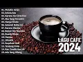 Download Lagu Lagu Cafe Santai Enak di Dengar - Akustik Terbaik 2024