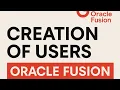 New to Oracle Fusion Learn User Creation in 5 Mins