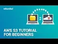 AWS S3 Tutorial For Beginners AWS S3 Bucket Tutorial What is AWS S3 AWS Training Edureka