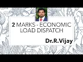 Economic Load Dispatch - 2 Marks