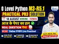 O Level PR3 SOLUTION 18 AUGUST REAL QUESTION
