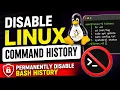How to Disable Linux Command History Permanently Disable Bash History