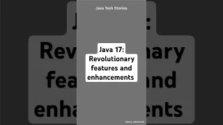 Java 17 Revolutionary features and enhancements
