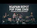 Download Lagu TOTON CARIBO - NGAPAIN REPOT (POP PUNK COVER)