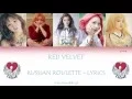 Download Lagu Red Velvet – Russian Roulette  [Color Coded Lyrics] (ENG/ROM/HAN)