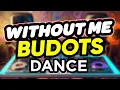 Dj Danz - Without Me ( Budots Dance Remix )