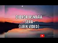 Lagu Di badai asmara - Sera (Lirik video)