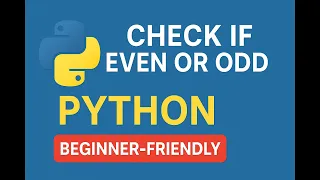 Python Even or Odd Checker with Error Handling Beginner Tutorial