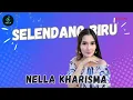 Download Lagu Nella Kharisma - SELENDANG BIRU | Lirik