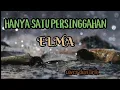 Download Lagu HANYA SATU PERSINGGAHAN COVER ELMA#iklim #elma #coverlaguhits